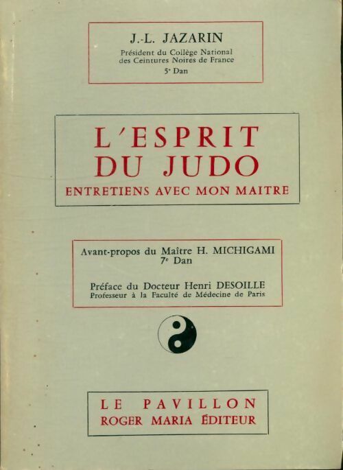 Livrenpoche : L'esprit du judo. Entretiens avec mon maître - Jean-Lucien Jazarin - Livre