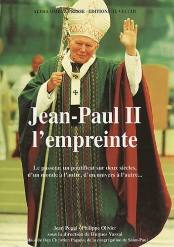 Livrenpoche : Jean-Paul II L'empreinte - Philippe Olivier - Livre