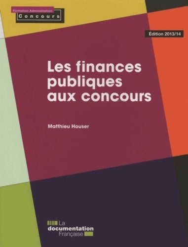 Livrenpoche : Les finances publiques aux concours - Mathieu Houser - Livre