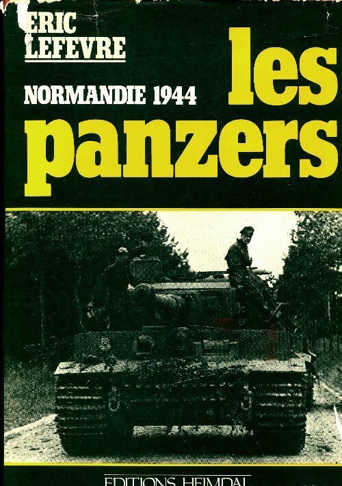 Livrenpoche : Les panzers - Eric Lefevre - Livre