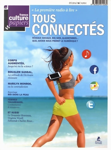 Livrenpoche : France culture papiers n°18 : Tous connectés - Collectif - Livre