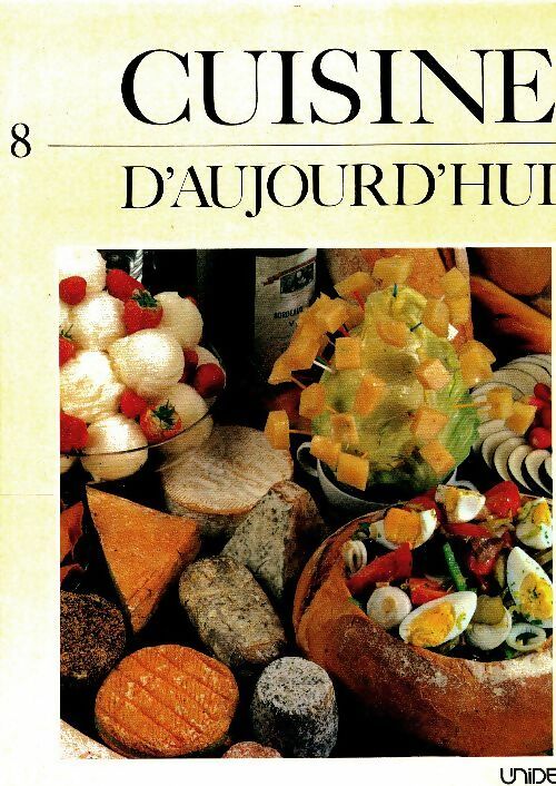Livrenpoche : Cuisine d'aujourd'hui Tome VIII - Collectif - Livre