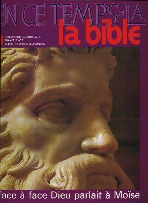 Livrenpoche : En ce temps-là la Bible n°8 : Face à face Dieu parlait à Moïse - Collectif - Livre