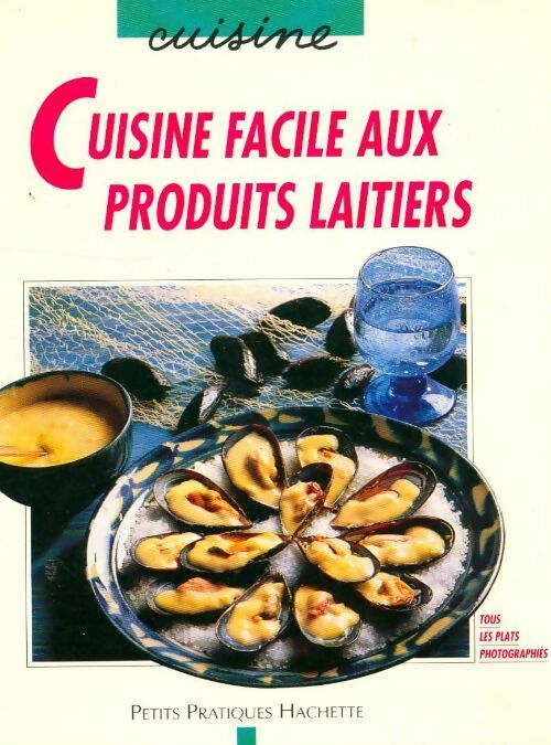 Livrenpoche : Cuisine facile aux produits laitiers - Elisa Vergne - Livre