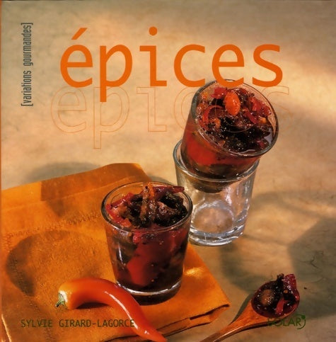 Livrenpoche : Épices - Sylvie Girard-Lagorce - Livre