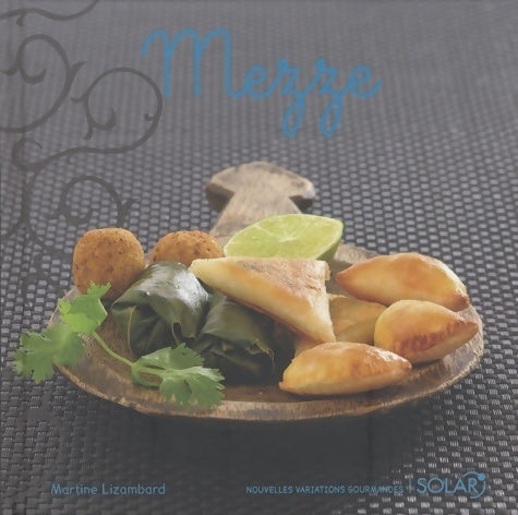 Livrenpoche : Mezze - Martine Lizambard - Livre