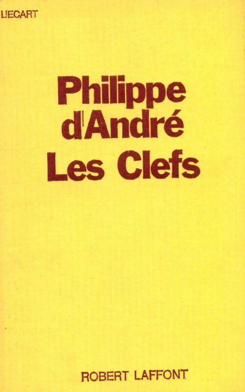 Livrenpoche : Les clefs - Philippe D'André - Livre