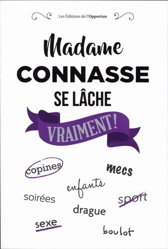 Livrenpoche : Madame connasse se lâche vraiment ! - Collectif - Livre