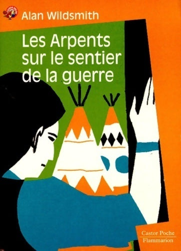 Les arpents sur le sentier de la guerre - Alan Wildsmith - Livre