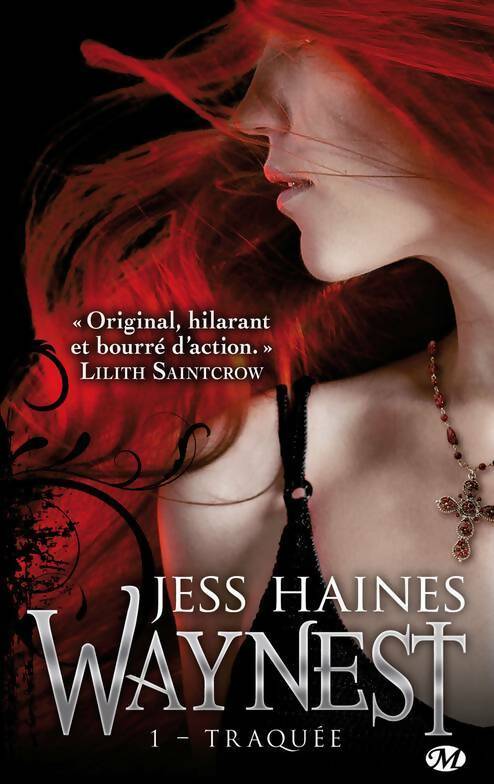 Waynest Tome I : Traquée - Jess Haines - Livre