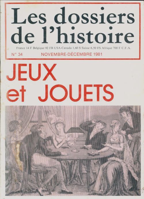 Livrenpoche : Les dossiers de l'histoire n°34 : Jeux et jouets - Collectif - Livre
