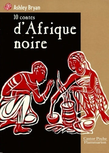 Contes et fables d'Afrique - Ashley Bryan - Livre