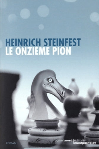 Livrenpoche : Le onzième pion - Heinrich Steinfest - Livre