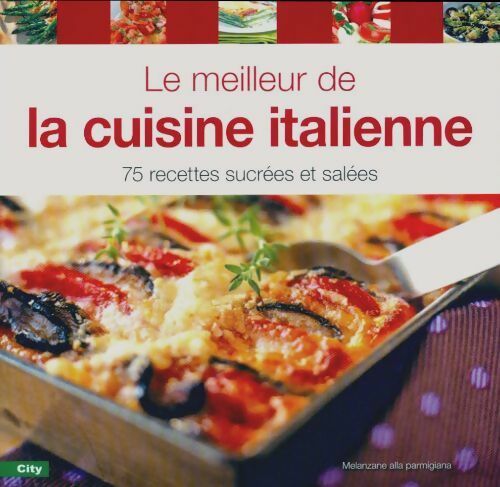 Livrenpoche : Le meilleur de la cuisine italienne - Alice Delvaille - Livre