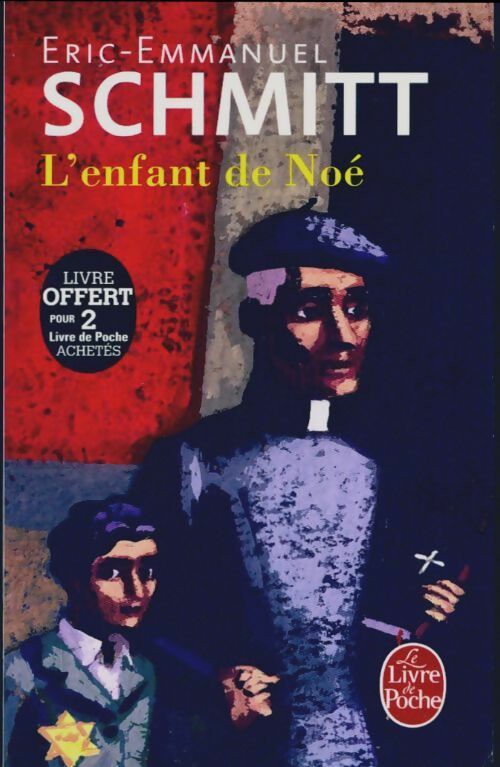 Livrenpoche : L'enfant de Noé - Eric-Emmanuel Schmitt - Livre