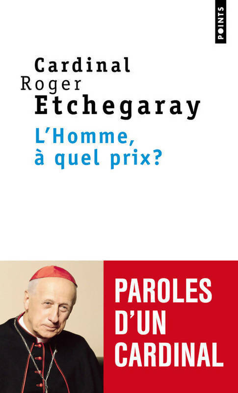 Livrenpoche : L'homme à quel prix ? - Roger Etchegaray - Livre