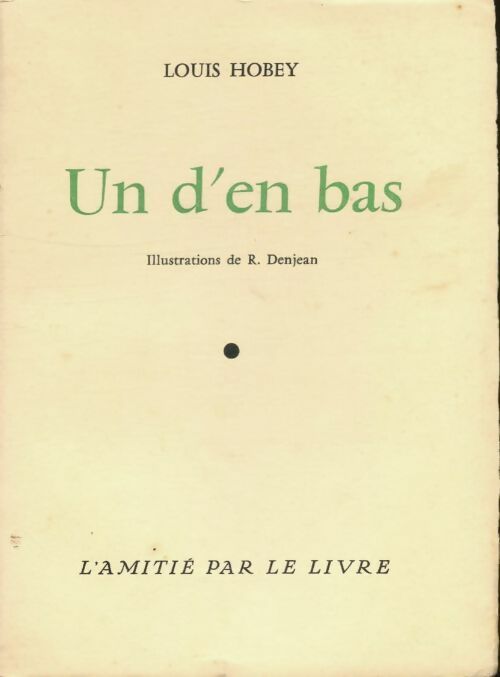 Livrenpoche : Un d'en bas - Louis Hobey - Livre
