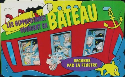 Livrenpoche : Les hippopotames voyagent en bateau - Collectif - Livre