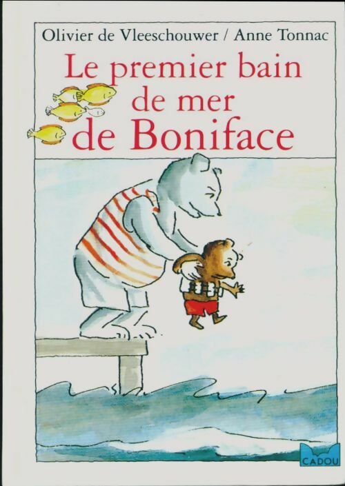 Livrenpoche : Le premier bain de mer de Boniface - Olivier De Vleeschouwer - Livre