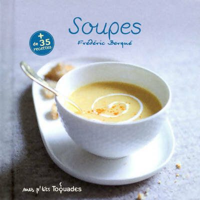 Livrenpoche : Soupes - Frédéric Berqué - Livre