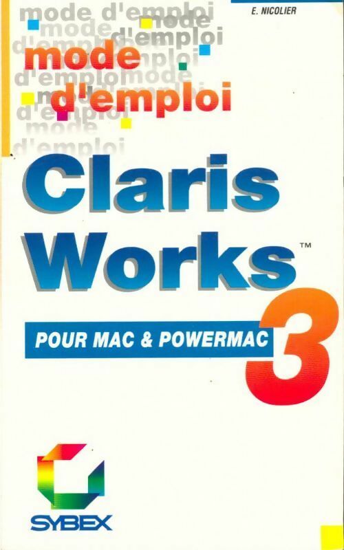 Livrenpoche : Clarisworks 3 pour mac & powermac - Eric Nicolier - Livre