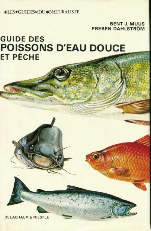 Livrenpoche : Guide des poissons d'eau douce et pêche - Bent J Muus - Livre