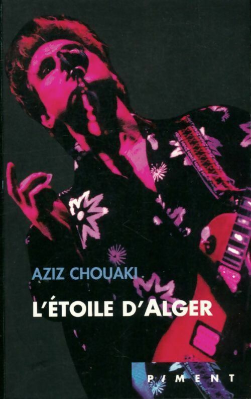 Livrenpoche : L'étoile d'Alger - Aziz Chouaki - Livre