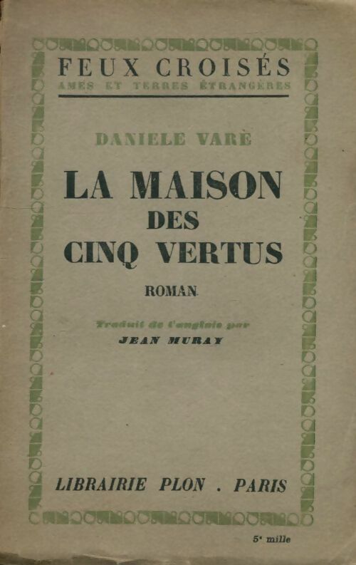 Livrenpoche : La maison des cinq vertus - Daniele Varé - Livre