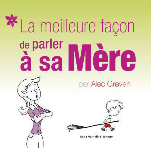 Livrenpoche : La meilleure façon de parler à sa mère - Alec Greven - Livre