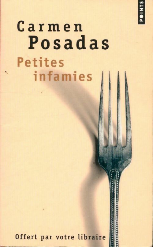 Livrenpoche : Petites infamies - Carmen Posadas - Livre
