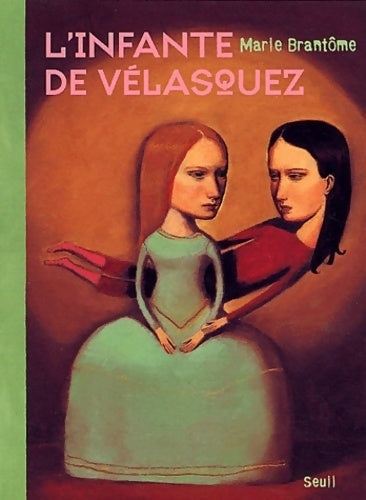 Livrenpoche : L'infante de Vélasquez - Marie Brantôme - Livre