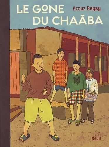 Livrenpoche : Le gone du Chaâba - Azouz Begag - Livre