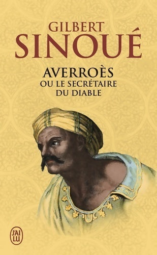 Livrenpoche : Averroès ou le secrétaire du diable - Gilbert Sinoué - Livre