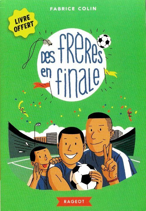 Livrenpoche : Des frères en finale - Fabrice Colin - Livre