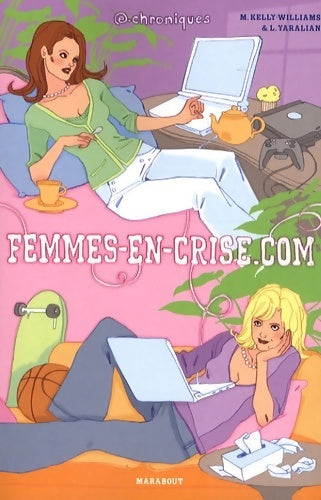 Livrenpoche : Femmes en crise. Com - Mary Kelly-Williams - Livre