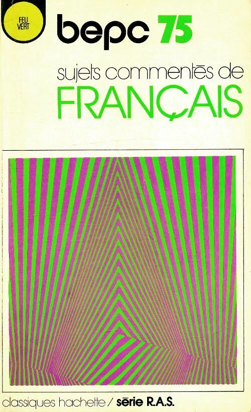 Livrenpoche : Sujets commentés de français BEPC 75 - Collectif - Livre
