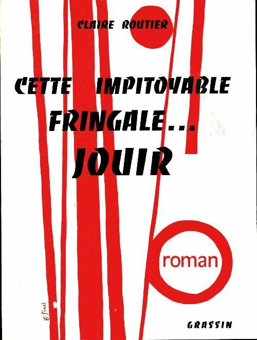 Livrenpoche : Cette impitoyable fringale...Jouir - Claire Routier - Livre