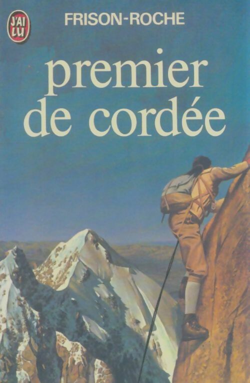 Livrenpoche : Premier de cordée - Roger Frison-Roche - Livre