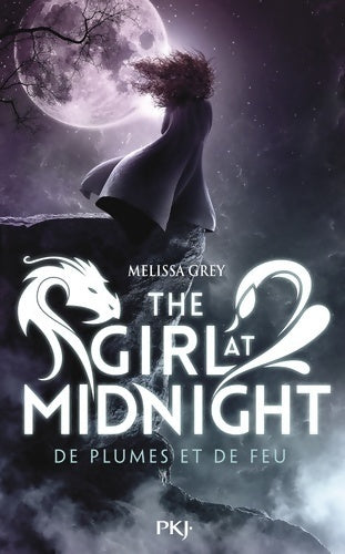 Livrenpoche : De plumes et de feu Tome I : The girl at midnight - Melissa Grey - Livre