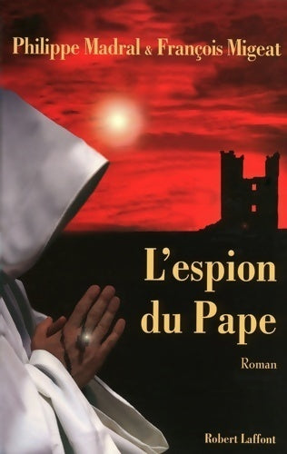 Livrenpoche : L'espion du pape - Philippe Madral - Livre