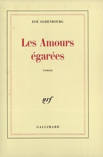 Livrenpoche : Les amours égarées - Zoé Oldenbourg - Livre