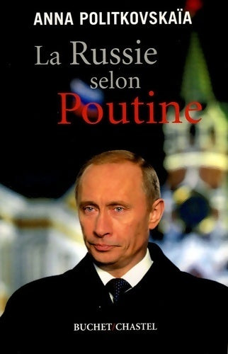 Livrenpoche : La Russie selon Poutine - Anna Politkovskaïa - Livre