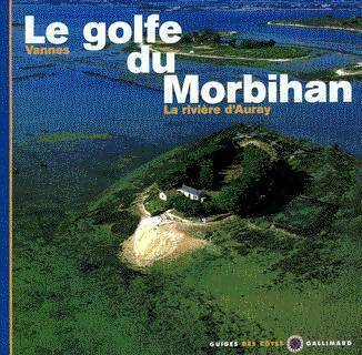 Livrenpoche : Le golfe du Morbihan. Vannes, la riviére d'Auray - Jean-Louis Guéry - Livre