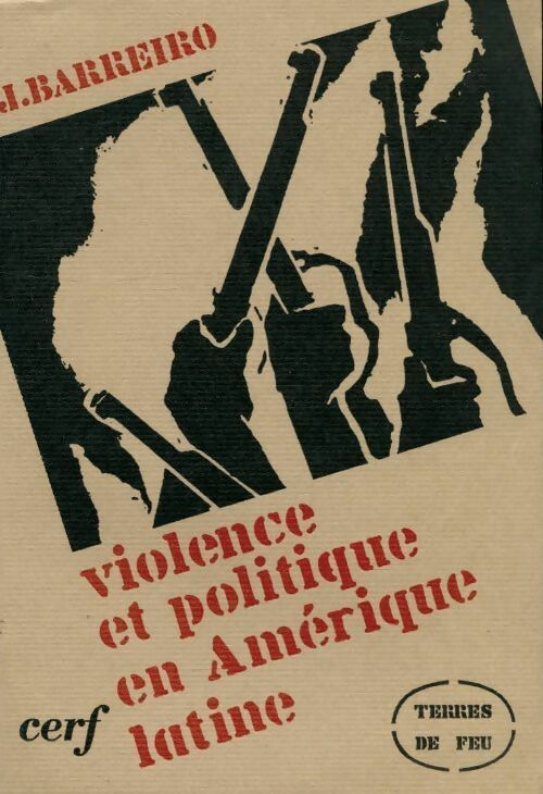 Livrenpoche : Violence et politique en Amérique latine - J Barreiro - Livre