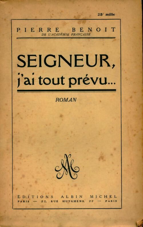 Livrenpoche : Seigneur, j'ai tout prévu... - Pierre Benoit - Livre
