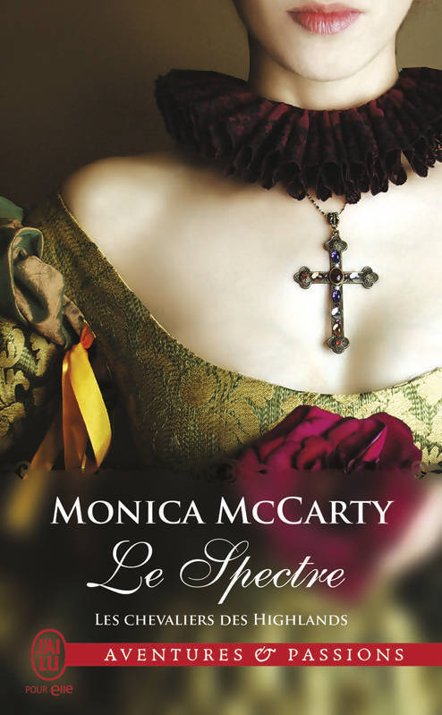 Les chevaliers des highlands Tome XII : Le spectre - Monica Mccarty - Livre