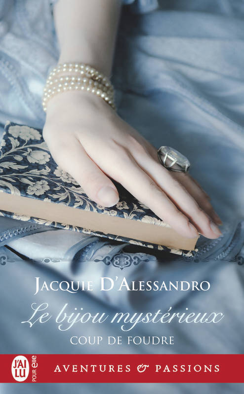 Livrenpoche : Coup de foudre Tome II : Le bijou mystérieux - Jacquie D'Alessandro - Livre