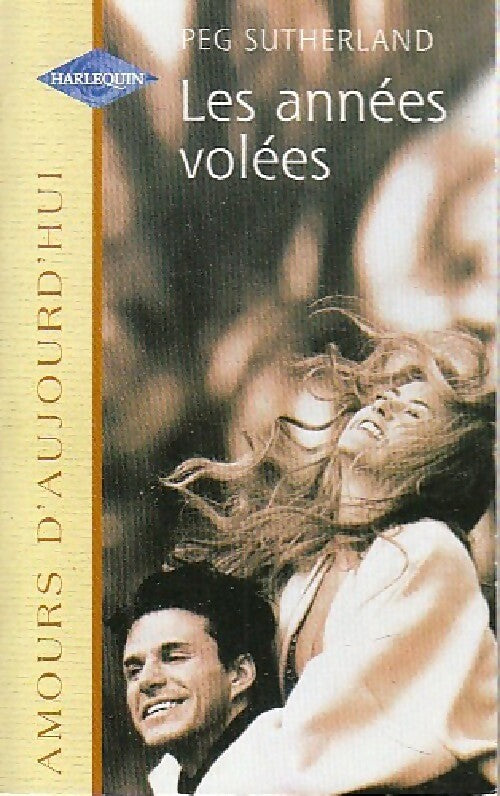 Livrenpoche : Les années volées - Peg Sutherland - Livre