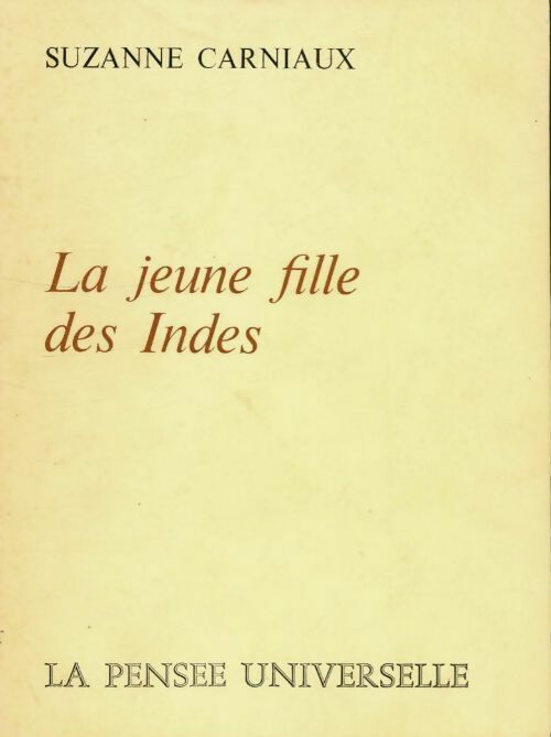 Livrenpoche : La jeune fille des Indes - Suzanne Carniaux - Livre