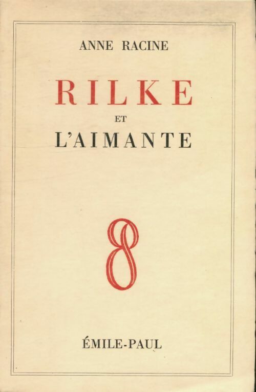 Livrenpoche : Rilke et l'aimante - Anne Racine - Livre